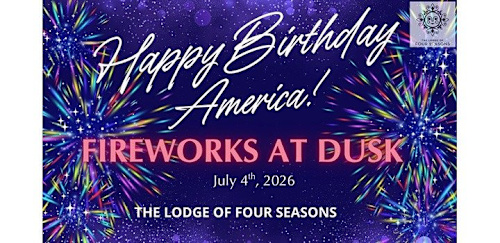 America's 250th Anniversary Celebration at Lodge of Four Seasons